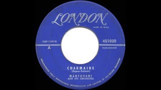 1952 HITS ARCHIVE Charmaine  Mantovani his original version [upl. by Hernando]