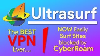 Ultrasurf  The BEST amp FREE VPN Service  Surf sites blocked by CyberRoam [upl. by Navy]