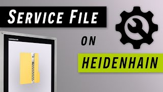 Creating a Service File on Heidenhain TNC620TNC640 [upl. by Clapper]