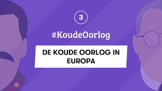 3  DE KOUDE OORLOG IN EUROPA  KoudeOorlog  EXAMEN GESCHIEDENIS [upl. by Aeriell]