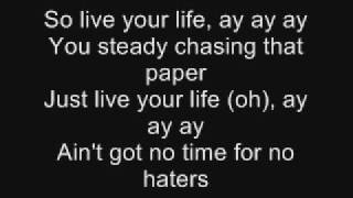 TI Feat Rihanna  Live Your Life  With Lyrics [upl. by Ashlie]