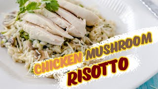 Chicken Risotto with Mushroom Recipe Easy amp Creamy [upl. by Naened]