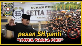 PESAN SH PANTI UNTUK WARGA PSHT [upl. by Newcomer]