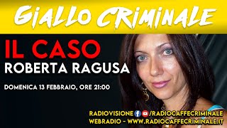 IL CASO ROBERTA RAGUSA  Giallo Criminale [upl. by Indnahc]