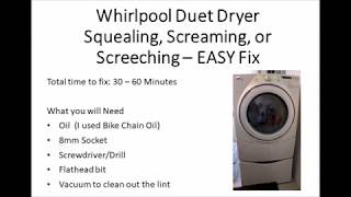 EASY FIX  Whirlpool Duet Dryer Screaming or Squealing [upl. by Tasiana]