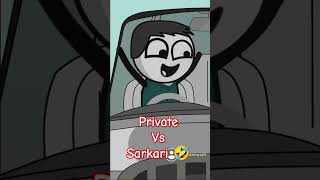 सरकारी vs private 🤣 viralvideofunny tweencraft comedyvideos comedy tweenfunny cartoonshorts [upl. by Haet6]