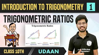 Introduction to Trigonometry 01  Trigonometric Ratios  Class 10  NCERT  Udaan [upl. by Aisile]