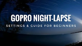 Best GoPro Night Lapse Setting [upl. by Calmas]