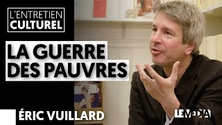 ÉRIC VUILLARD LA GUERRE DES PAUVRES  ENTRETIEN CULTUREL [upl. by Janetta]