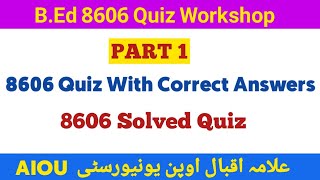 8606 Solved Quiz  8606 Workshop Quiz Answers  8606 Workshop Quiz 2022  Intellectual Amna [upl. by Felecia17]