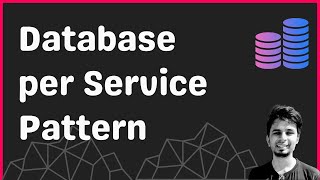 Database per Service Pattern in Microservices [upl. by Figueroa442]