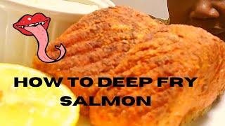 HOW TO DEEP FRY SALMON [upl. by Trey]