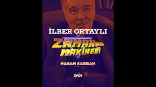 İlber Ortaylı ile Zaman Makinesi Hasan Sabbah ve Haşhaşiler [upl. by Atteloc]