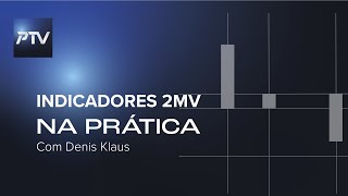 INDICADORES 2MV NA PRÁTICA [upl. by Anitirhc]