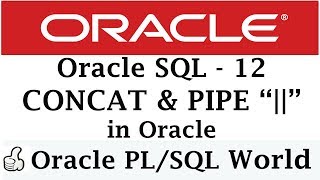 CONCAT amp PIPE quotquot Operators in Oracle  Oracle Tutorials for Beginners [upl. by Watts398]