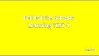 FCE for Schools Listening Test 4 with answers [upl. by Anirtep627]