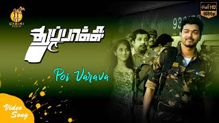 quotPoi Varavaquot Video Song Thuppakki [upl. by Farnsworth]