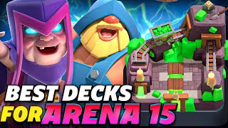 TOP 3 BEST DECKS for ARENA 15  Clash Royale August 2024 [upl. by Aisak]