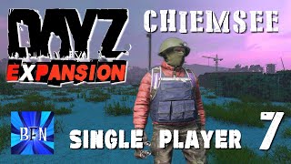 DayZ Expansion Single Player Chiemsee Map Ep7 [upl. by Cherish]