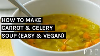 Carrot and Celery Soup Easy [upl. by Haakon]