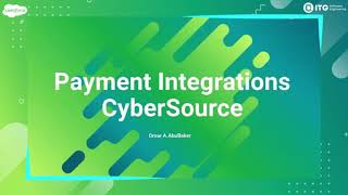 Salesforce Commerce Cloud Cybersource Integration Umar Abu Baker [upl. by Euqinmod]