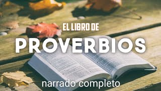 el libro de PROVERBIOS  AUDIOLIBRO  narrado completo [upl. by Acinomahs]