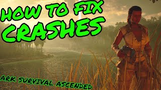 Ark Survival Ascended CRASH FIX Settings and Ways to Stop ASA From Crashing [upl. by Uile625]