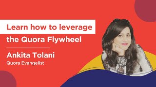 Learn How to Leverage the Quora Flywheel  Content Marketing amp Quora Marketing Strategy in India [upl. by Chill]