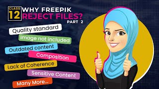 Why Freepik Reject Files Part 2  Class 12  Quality Standard Composition Image not included [upl. by Annoya]