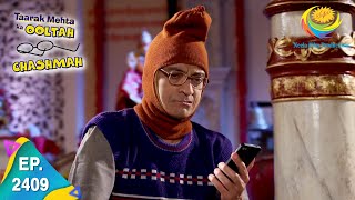 Taarak Mehta Ka Ooltah Chashmah  Episode 2409  Full Episode [upl. by Nager72]