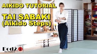 Aikido Tutorial Tai Sabaki  Aikido Steps [upl. by Groves256]