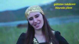 Gülistan Haşim tokdemir Hayrola çilem [upl. by Eyahs]