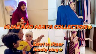 Hijab and Abaya Collection  Sehri to Iftaar family Vlog  Arishfa khan [upl. by Ecirum]