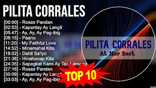 Pilita Corrales 2023 MIX  Top 10 Best Songs  Greatest Hits  Full Album [upl. by Sax]