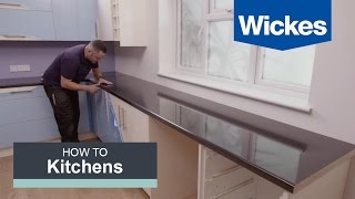 How to Fit a Kitchen Worktop with Wickes [upl. by Lenoj13]