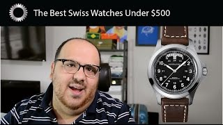 Top 5 Best Swiss Watches Under 500 [upl. by Tansy]