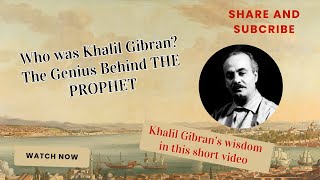 Who Was Khalil Gibran The Genius Behind The Prophet [upl. by Maxa]