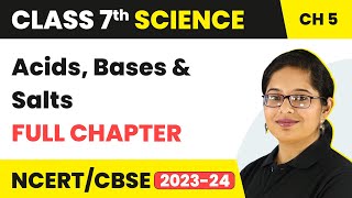 Acids Bases and Salts Full Chapter Class 7 Science  NCERT Science Class 7 Chapter 5 [upl. by Bac]