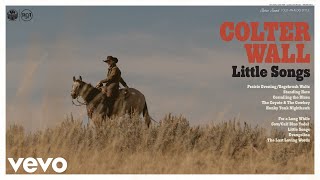 Colter Wall  Evangelina Audio [upl. by Silverstein]