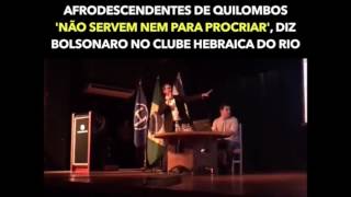 Afrodescendentes de quilombos não servem nem para procriar diz Bolsonaro na Hebraica do Rio [upl. by Farwell]