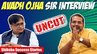 Avadh Ojha Sir Interview  UNCUT Video [upl. by Nnael]