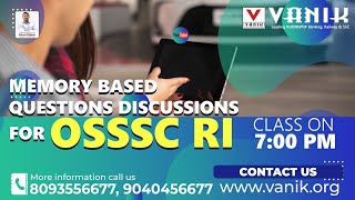 VANIK  OSSSC RI MEMORY BASED QUESTION DISCUSSION  ODIA BEST FACULTY VANIK 23 APRIL vanik [upl. by Edana]