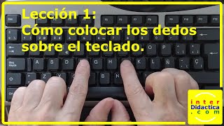 Lección 1 Cómo colocar los dedos en el teclado Curso Gratis de Mecanografía [upl. by Anassor]