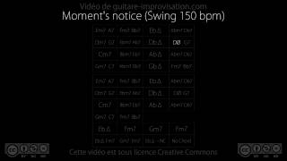 Moments notice  Backing Track swing 150 bpm [upl. by Oicnoel]