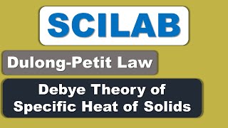 SCILAB Plot Specific Heat with Temperature Debye Theory of Specific Heat of Solids [upl. by Gentille855]