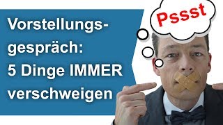 Vorstellungsgespräch 5 Dinge IMMER verschweigen  M Wehrle [upl. by Acirrej]