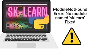 ModuleNotFoundError No module named sklearn  WINDOWS  SCIKITLEARN  FIXED [upl. by Nylednarb]