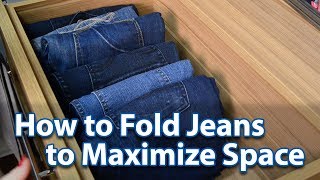 How to Fold Jeans to Maximize Space [upl. by Newg]