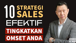 10 STRATEGI SALES EFEKTIF UNTUK TINGKATKAN OMSET ANDA [upl. by Cantlon]