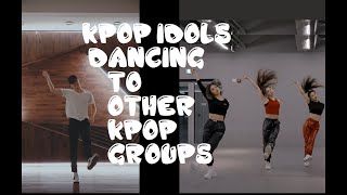 KPOP IDOLS DANCING to other KPOP GROUPS PART 2 [upl. by Colan]